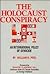 The Holocaust Conspiracy by William R. Perl