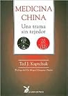 Medicina China: Una Trama Sin Tejedor (Spanish Edition) Medicina China: Una Trama Sin Tejedor (Spanish Edition)