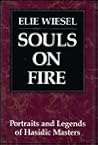 Souls on Fire by Elie Wiesel