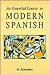 An Essential Course in Modern Spanish
