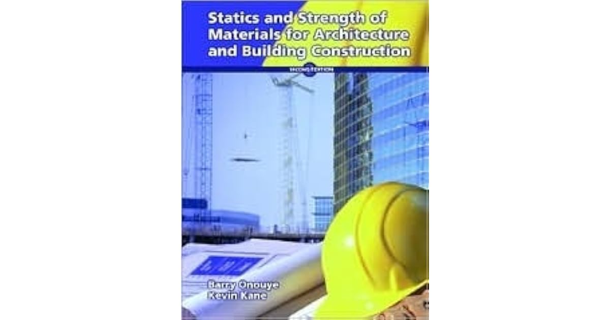 Statics and Strength of Materials for Architecture and Building