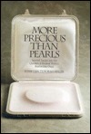 More Precious Than Pearls: Selected Insights into the Qualities of the Ideal Woman : Based on 'Eshes Chayil' (Hardcover)