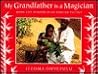 My Grandfather Is a Magician  by Ifeoma Onyefulu