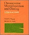Chromosome Microdissection and Cloning: A Practical Guide