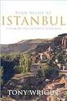 Turn Right at Istanbul: A Walk on the Gallipoli Peninsula