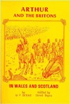 Arthur and the Britons in Wales and Scotland (Paperback)