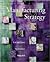 Manufacturing Strategy: Text and Cases