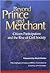 Beyond Prince and Merchant:...