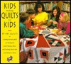 Kids Making Quilts for Kids (Needlework and Quilting)