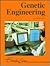 Genetic Engineering (Lucent Overview Series)