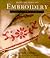 Embroidery: 25 Classic Step-By-Step Projects (Traditional Needle Arts)