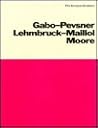 Five European Sculptors: Naum Gabo-Antoine Pevsner-Wilhelm Lehmbruck-Aristide Maillol-Henry Moore (Museum of Modern Art Publications)