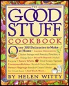 The Good Stuff Cookbook: Over 300 Delicacies to Make at Home (Hardcover)