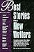 Best Stories from New Writers