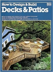 How to Design & Build Decks & Patios (Paperback)