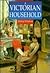 A Victorian Household by Shirley Nicholson
