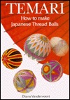 Temari: How to Make Japanese Thread Balls (Paperback)