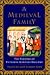 A Medieval Family: The Pastons of Fifteenth-Century England