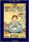 The Mary Frances Sewing Book: Adventures Among the Thimble People (Hardcover)
