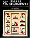Small Endearments: Nineteenth Century Quilts for Children and Dolls