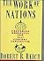 The Work Of Nations: Preparing Ourselves for 21st-Century Capitalism