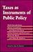 Taxes as Instruments of Public Policy (Heritage)