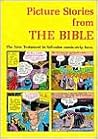 Picture Stories from the Bible: The New Testament in Full-Color Comic-Strip Form