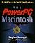 The Powerpc Macintosh: The Inside Story on the New Risc-Based Macintosh