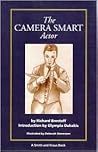 The Camera Smart Actor (A Career Resource Book)