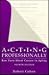 Acting Professionally: Raw Facts about Careers in Acting