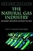 The Natural Gas Industry: Evolution, Structure, & Economics
