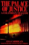 The Palace of Justice: A Colombian Tragedy The Palace of Justice: A Colombian Tragedy