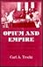 Opium and Empire: Chinese S...