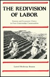 The Redivision of Labor: Women and Economic Choice in Four Guatemalan Communities (Anthropology of Work)