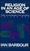 Religion in an Age of Scien...
