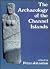 The Archaeology of the Channel Islands by Peter Johnston