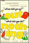 Where Did You Go? Out. What Did You Do? Nothing. (Paperback)