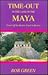 Time Out in the Land of the Maya by Bob Green