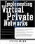 Implement Virtual Private Networks