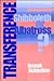 Transference: Shibboleth or Albatross?