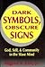 Dark Symbols, Obscure Signs: God, Self, and Community in the Slave Mind (The Bishop Henry McNeal Turner Studies in North American Black Religion, vo)