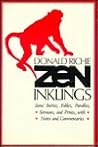 Zen Inklings: Some Stories, Fables, Parables, Sermons and Prints with Notes and Commentaries