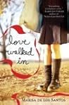 Love Walked In by Marisa de los Santos