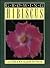 Growing Hibiscus (Growing Series)