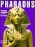 Pharaohs: Treasures of Egyptian Art from the Louvre