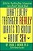 What Every Teenager Really Wants to Know About Sex: With The Startling New Information Every Parent Should Read