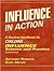 Influence in Action: A Student Handbook