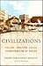 Civilizations by Felipe Fernández-Armesto Civilizations by Felipe Fernández-Armesto