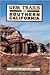 Gem Trails of Southern California by James R. Mitchell