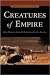 Creatures of Empire: How Domestic Animals Transformed Early America